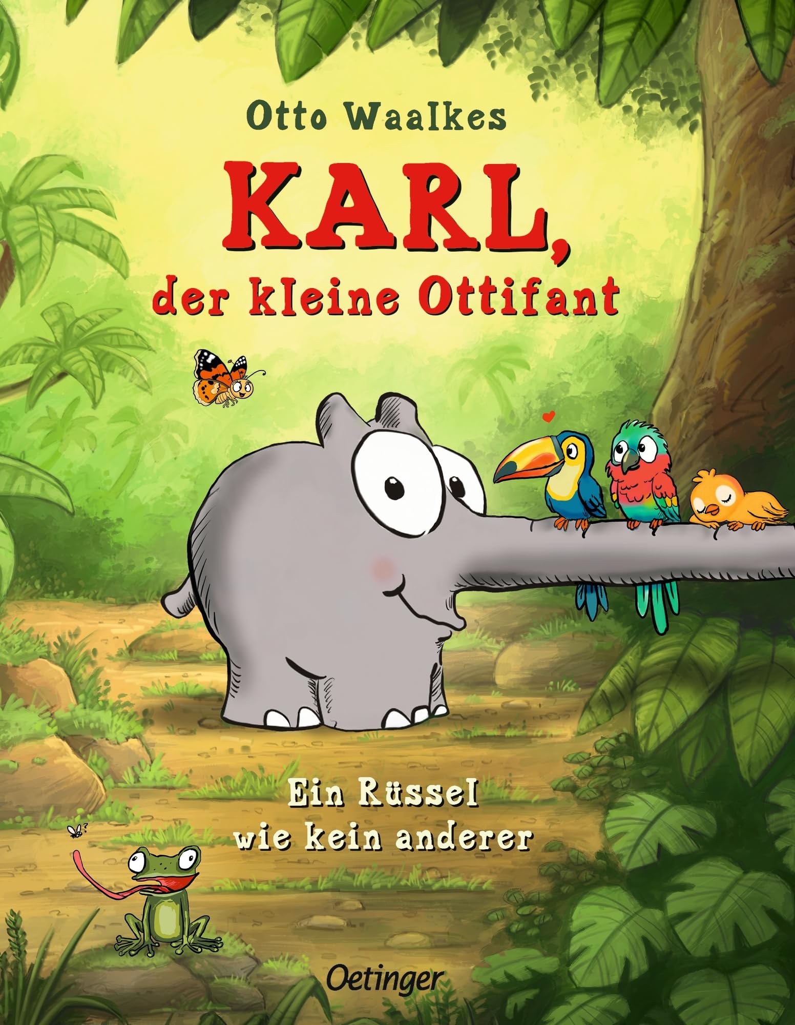 Karl, der kleine Ottifant. Ein Rüssel wie kein anderer: Lustiges Otto-Waalkes-Buch für Kinder ab 4 Jahren über Mut, Anderssein und Selbstakzeptanz