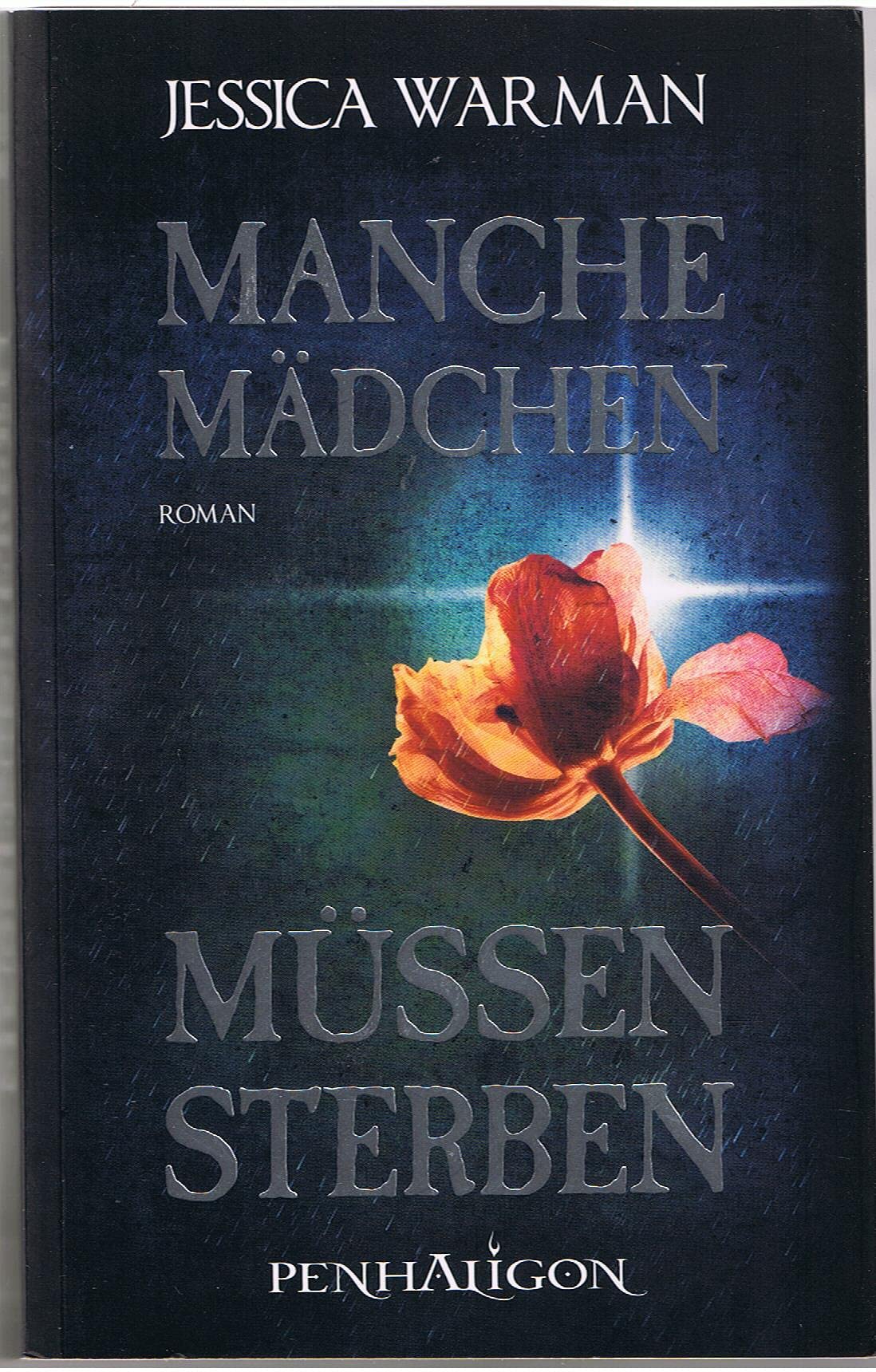 Manche Mädchen müssen sterben: Roman