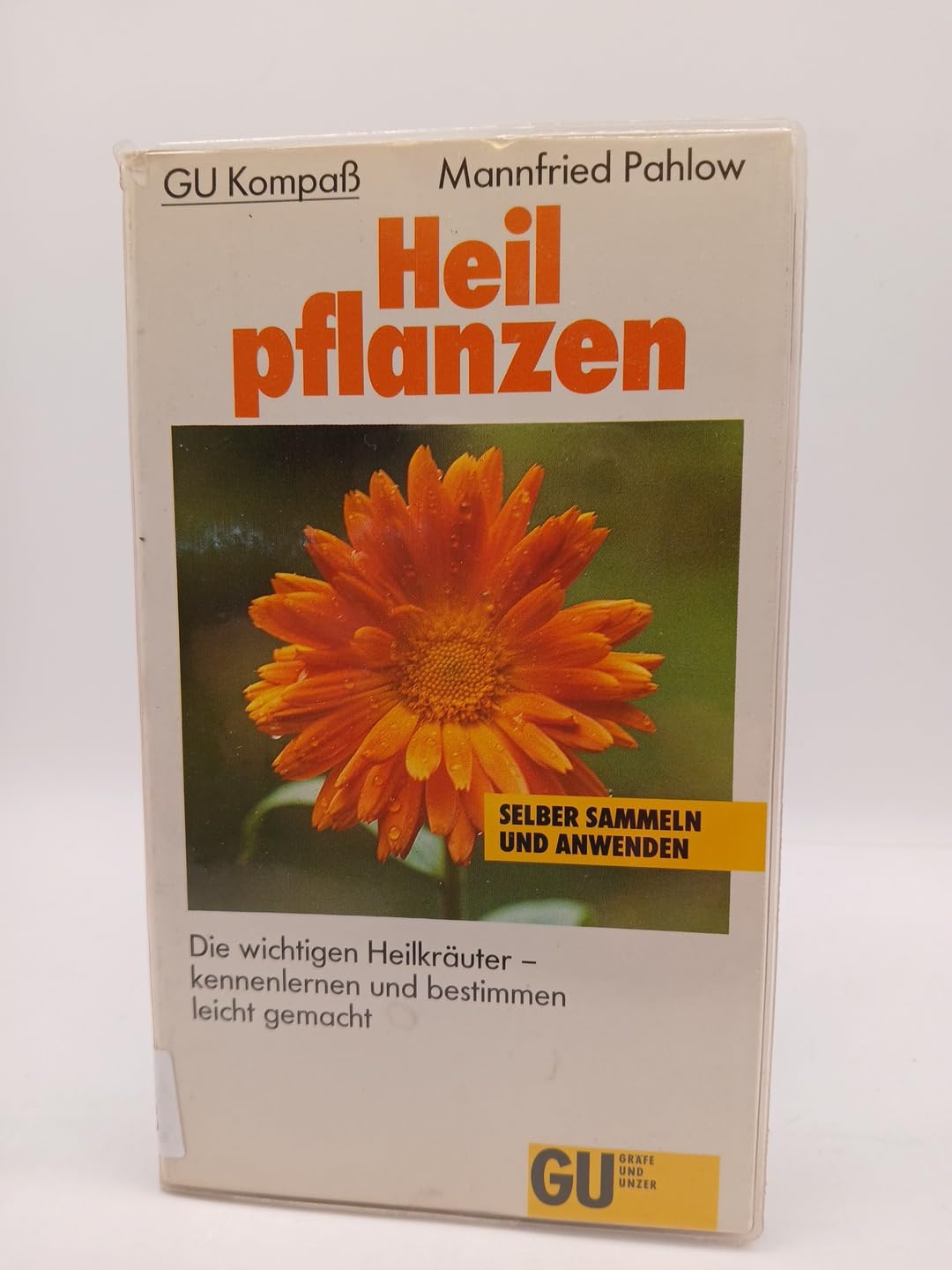 GU Kompass Heilpflanzen: Die wichtigen Heilkräuter - kennenlernen und bestimmen leicht gemacht (GU Haus & Garten Kompasse)
