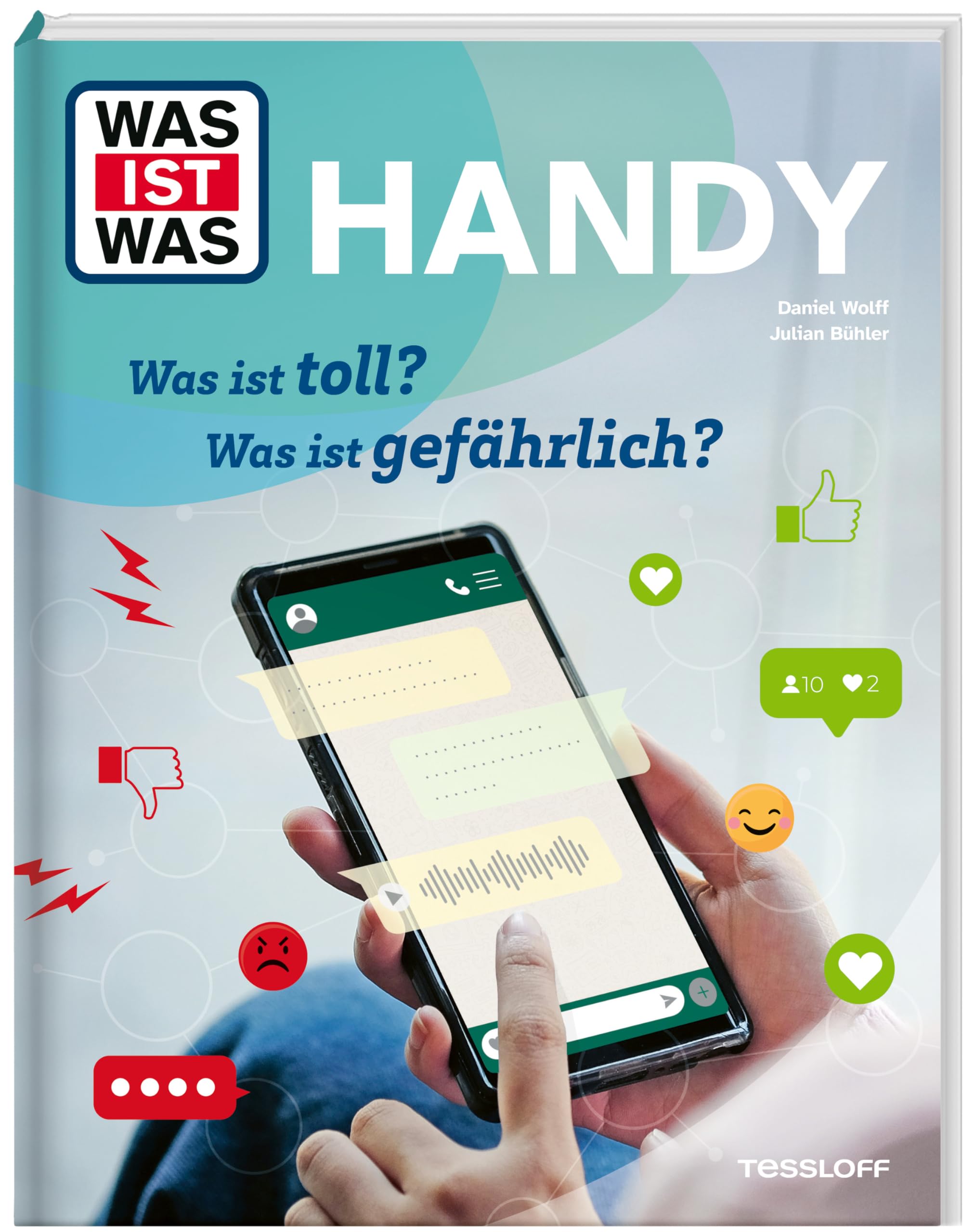 WAS IST WAS Handy. Was ist toll? Was ist gefährlich? | Aufklärung über beliebte Apps und Plattformen | Prävention im digitalen Alltag | Sachbuch für Kinder ab 8 Jahren (WAS IST WAS Das Original)