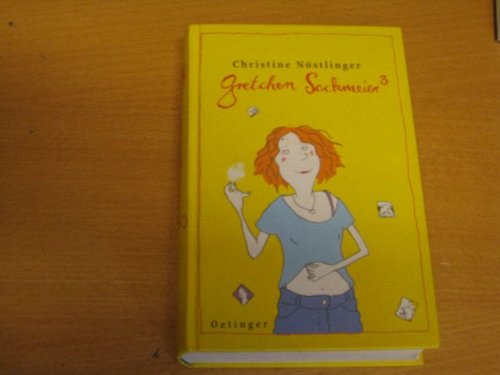 Gretchen Sackmeier. Sonderausgabe. Alle drei Bände in einem Band.