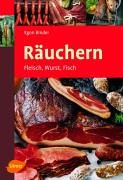 Räuchern: Fleisch, Wurst, Fisch (Ulmer Taschenbücher)