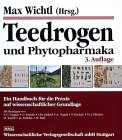 Teedrogen und Phytopharmaka. Ein Handbuch für die Praxis auf wissenschaftlicher Grundlage
