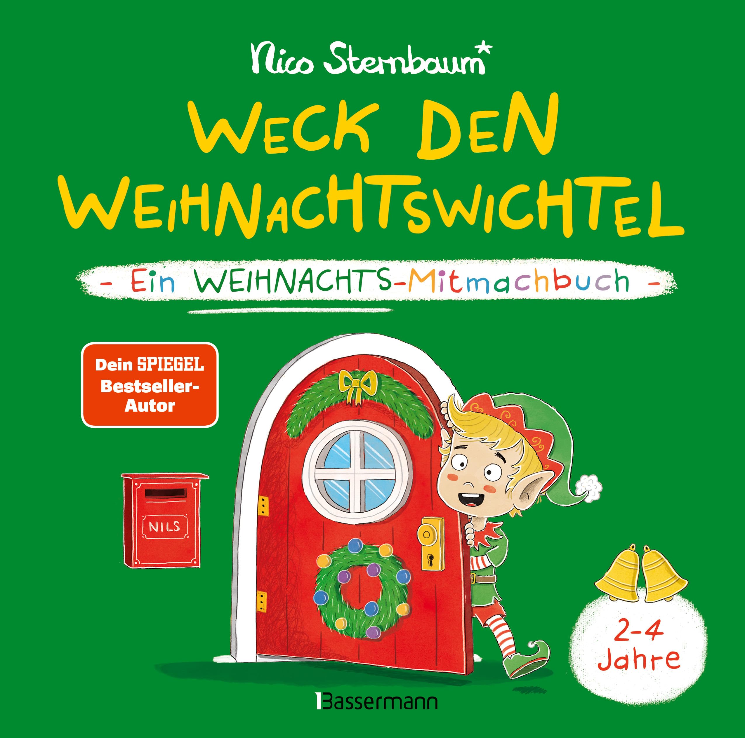 Weck den Weihnachtswichtel. Ein Weihnachts-Mitmachbuch. Zum Schütteln, Schaukeln, Pusten und mehr. Von 2 bis 4 Jahren: Vom Bestsellerautor (Schüttel ... Nils durch die Weihnachts- und Adventszeit