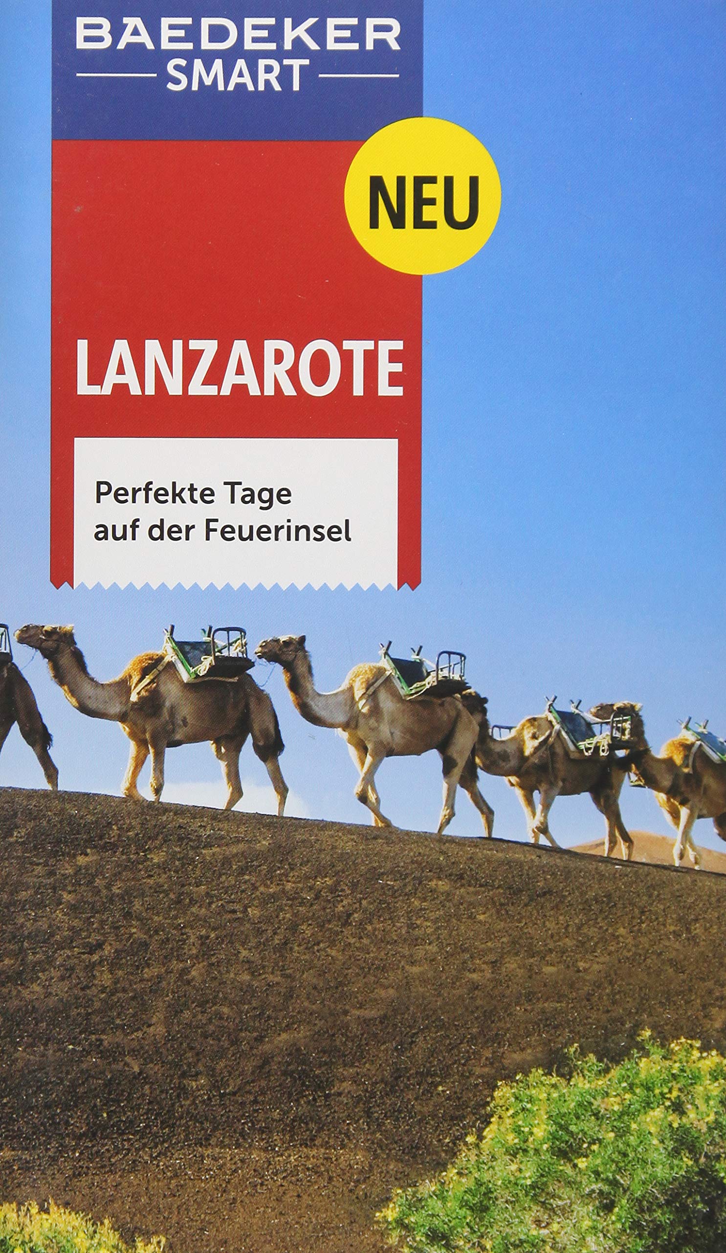 Baedeker SMART Reiseführer Lanzarote: Perfekte Tage auf der Feuerinsel
