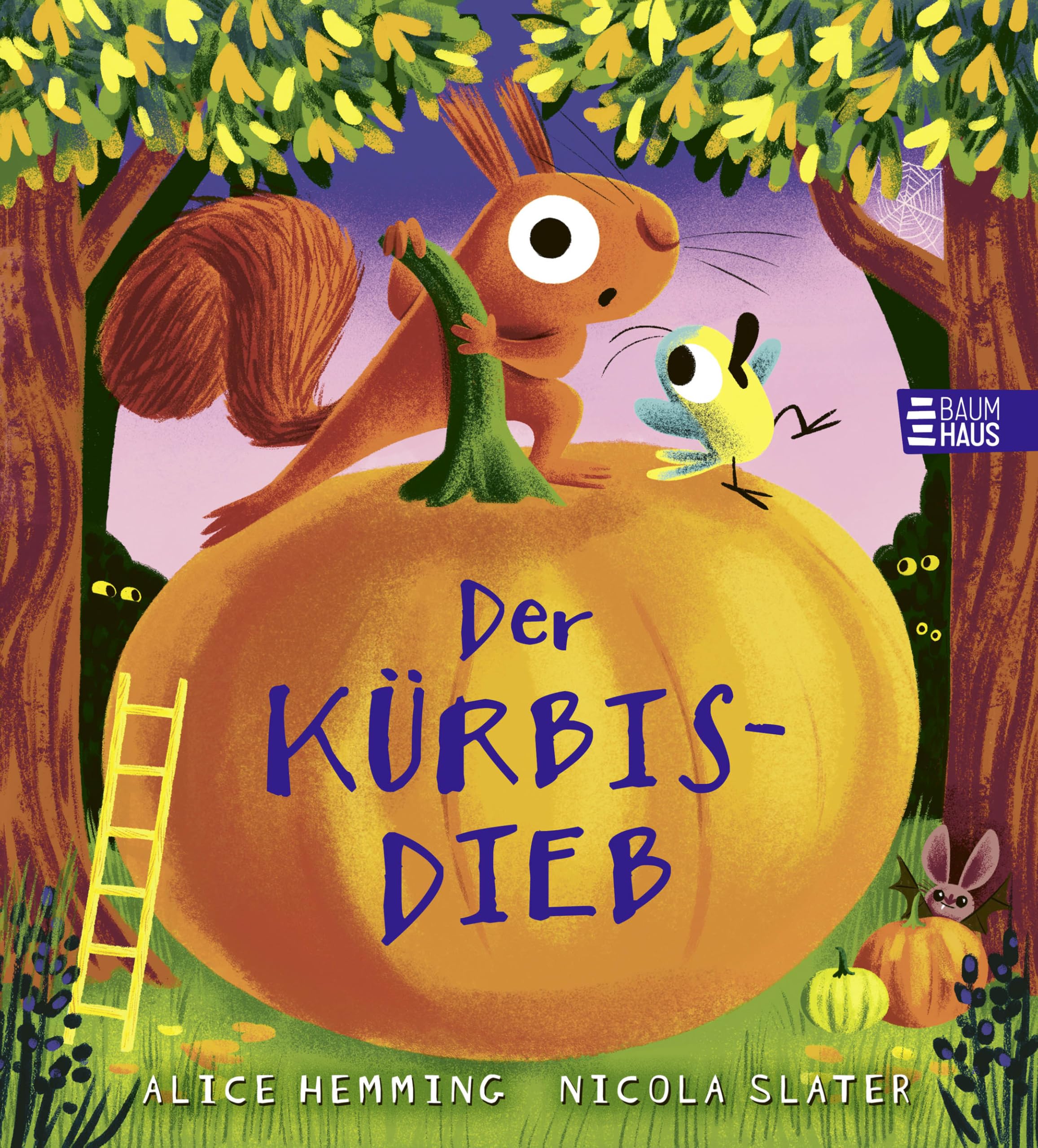 Der Kürbisdieb: Eine humorvolle Detektivgeschichte mit Eichhörnchen und Vogel aus der beliebten „Blätterdieb“-Reihe für Kinder ab 4 Jahren (Der Blätterdieb, Band 5)