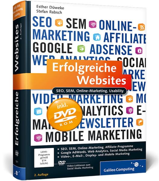 Erfolgreiche Websites: SEO, SEM, Online-Marketing, Usability (Galileo Computing)
