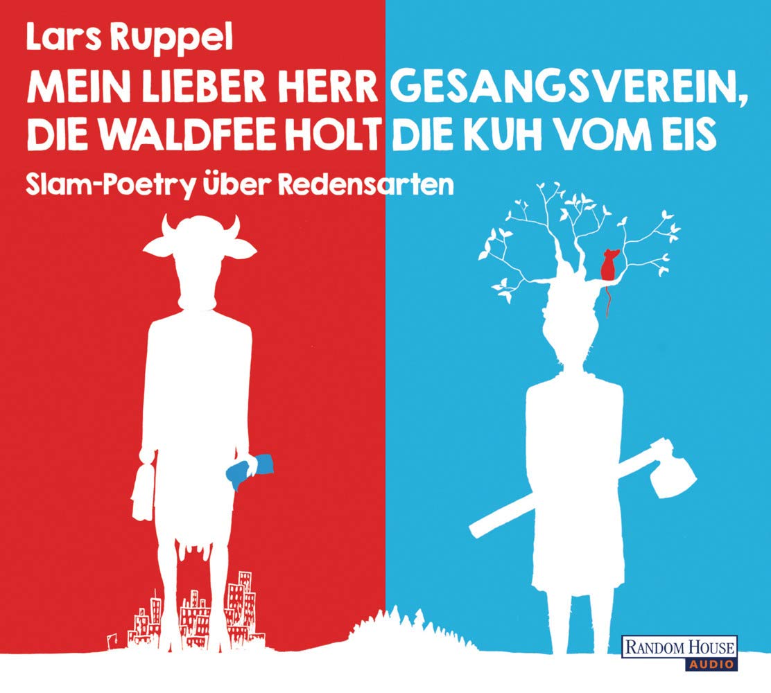 Mein lieber Herr Gesangsverein, die Waldfee holt die Kuh vom Eis: Slam-Poetry über Redensarten