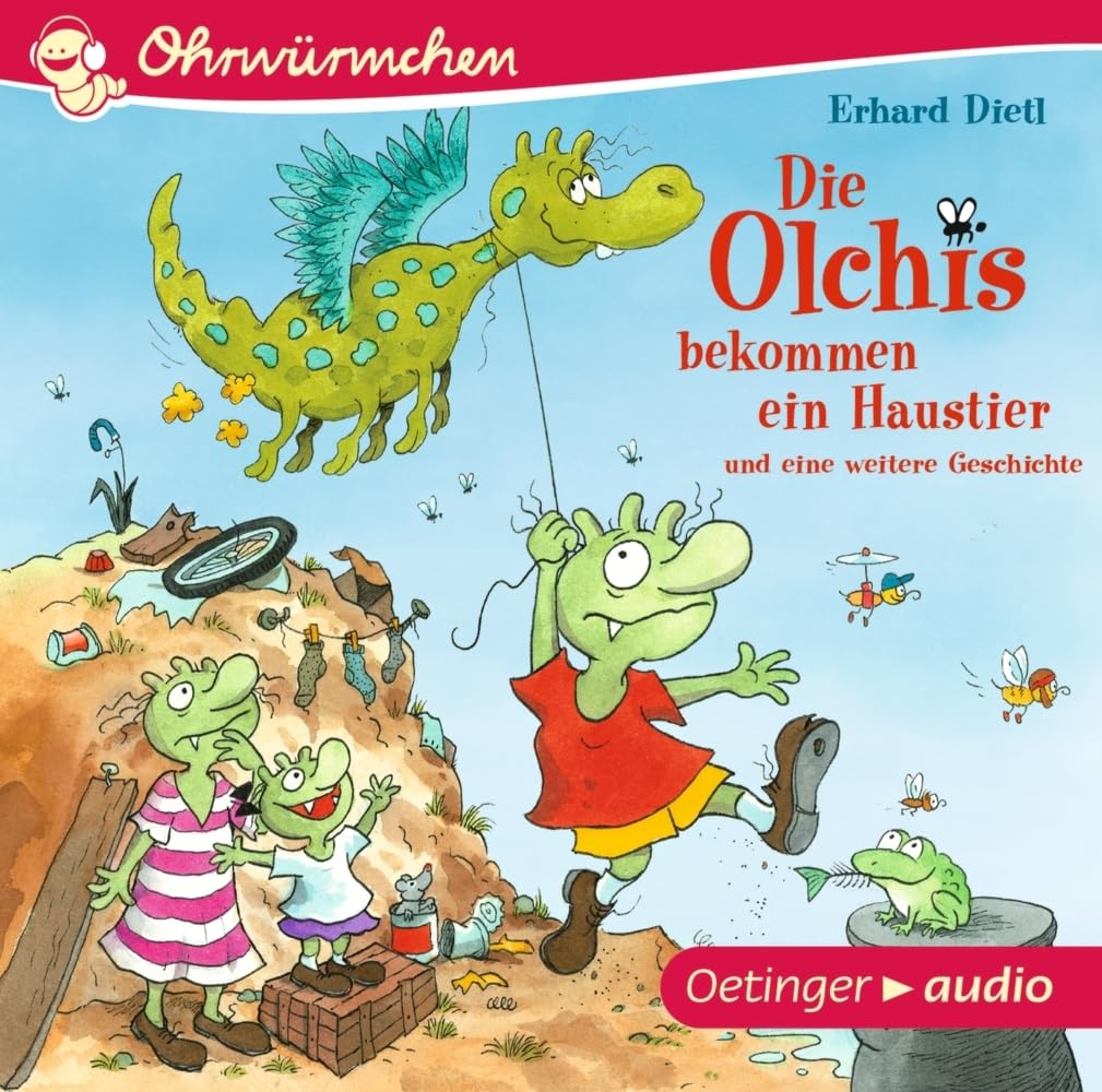 Die Olchis bekommen ein Haustier und eine weitere Geschichte: Ohrwürmchen