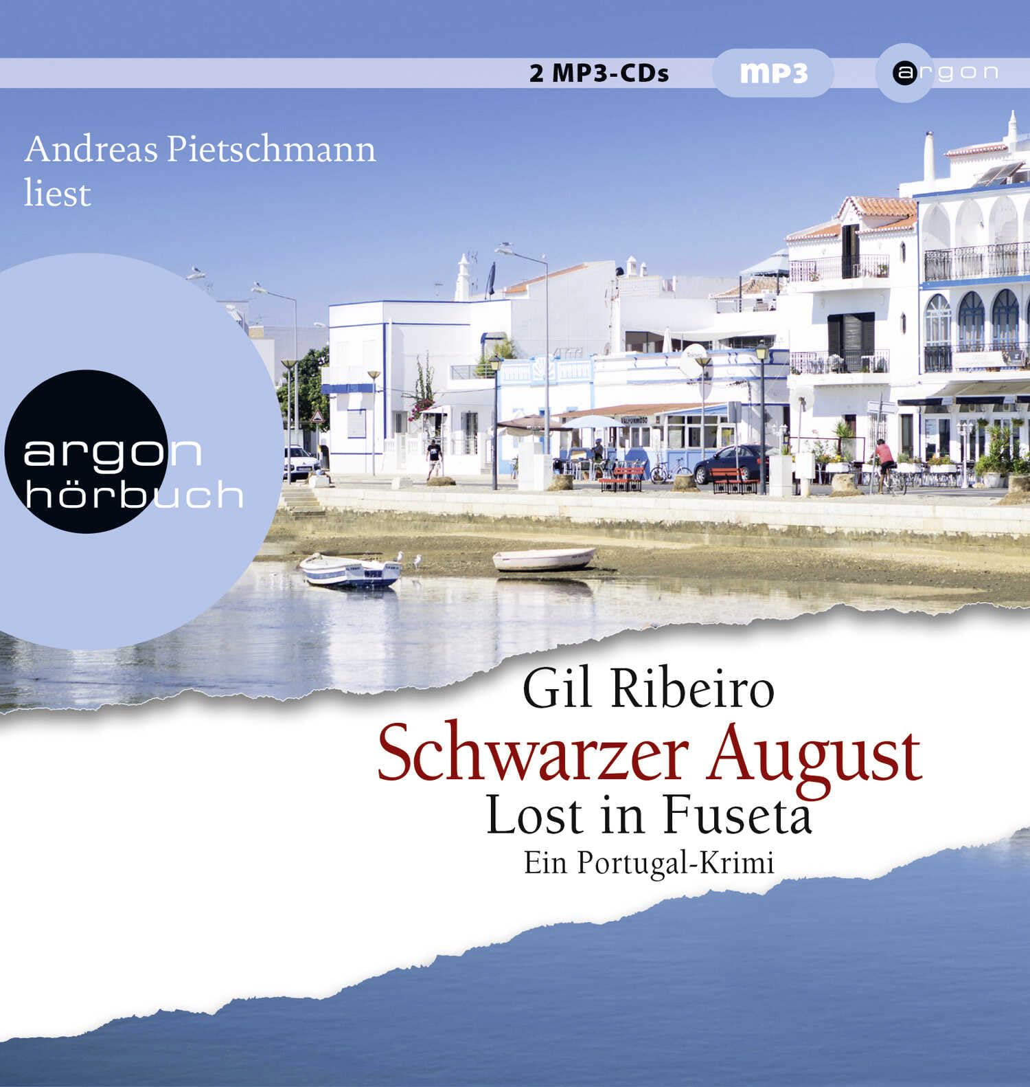 Schwarzer August: Lost in Fuseta. Ein Portugal-Krimi (Leander Lost ermittelt, Band 4)
