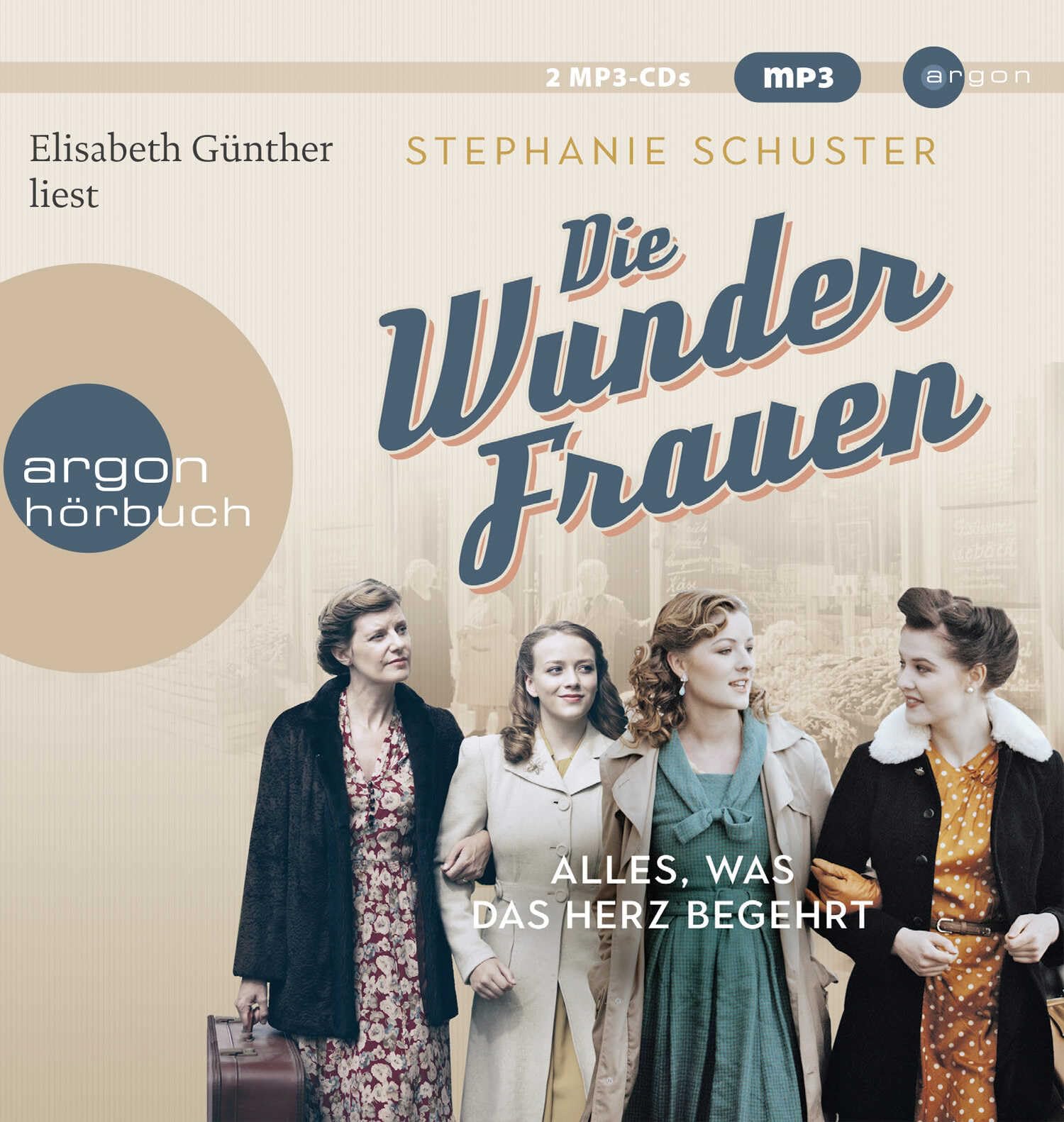 Die Wunderfrauen: Alles, was das Herz begehrt | Wunderfrauen-Bestseller-Serie (Wunderfrauen-Trilogie, Band 1)