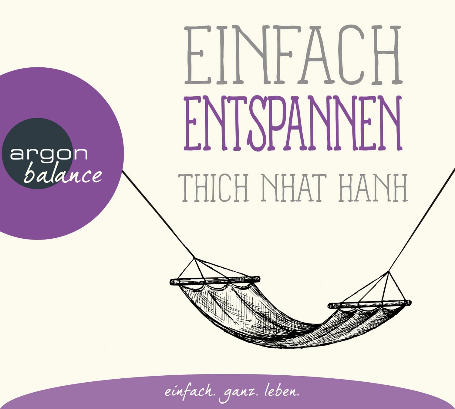 Einfach entspannen: Für Menschen mit Verspannungen und Schlafproblemen – einfache Achtsamkeitstipps und Übungen (Basics der Achtsamkeit)