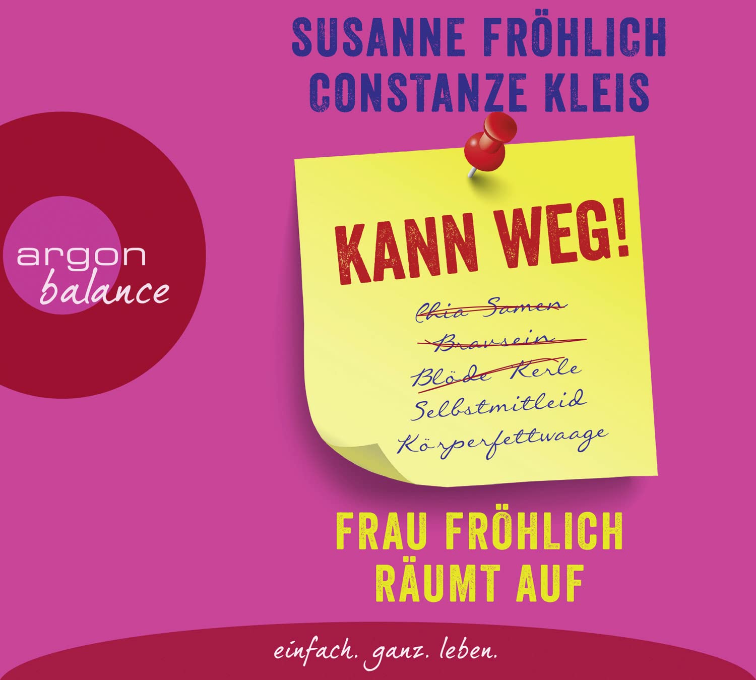Kann weg! Frau Fröhlich räumt auf: .