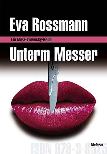 Unterm Messer: Ein Mira-Valensky-Krimi