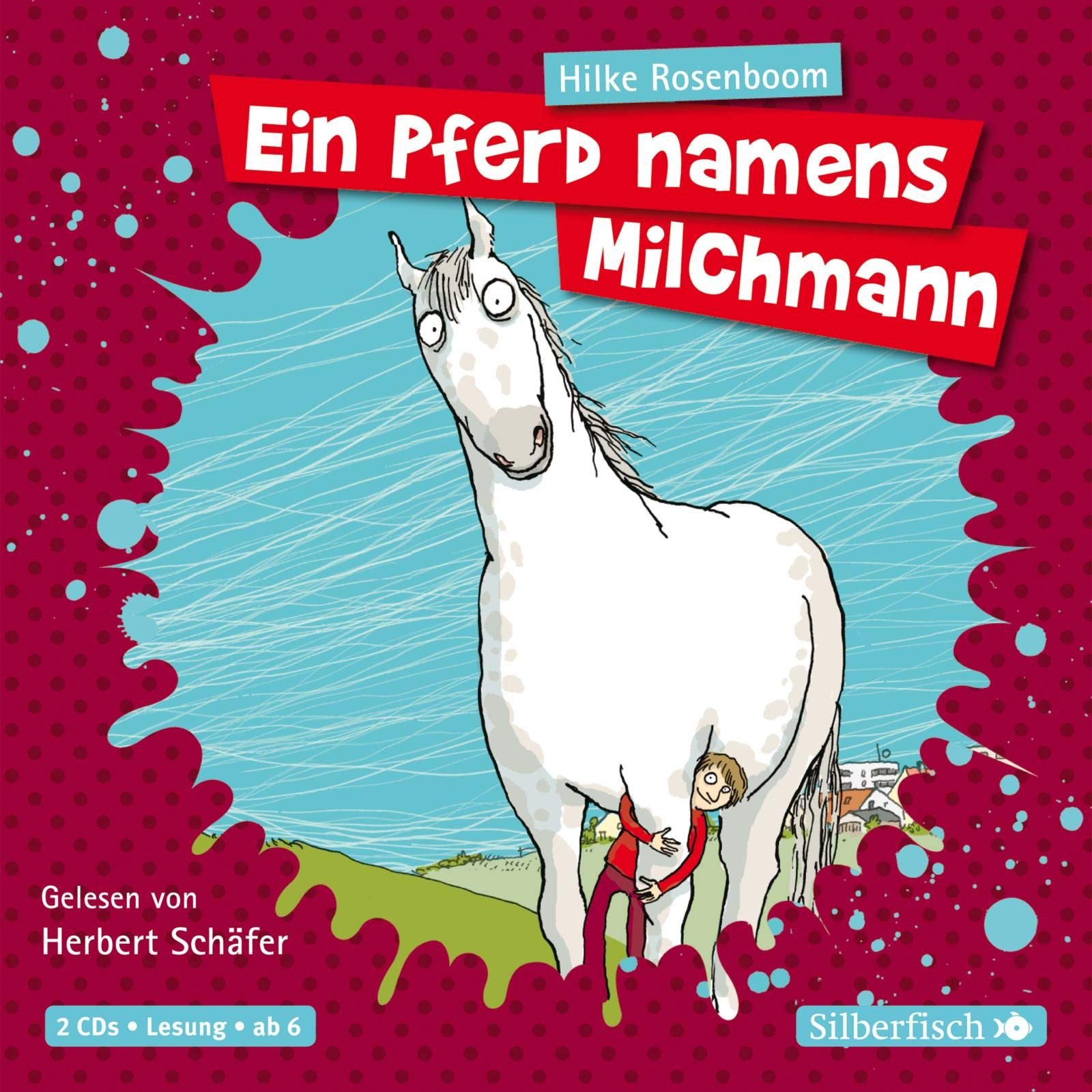 Ein Pferd namens Milchmann: 2 CDs