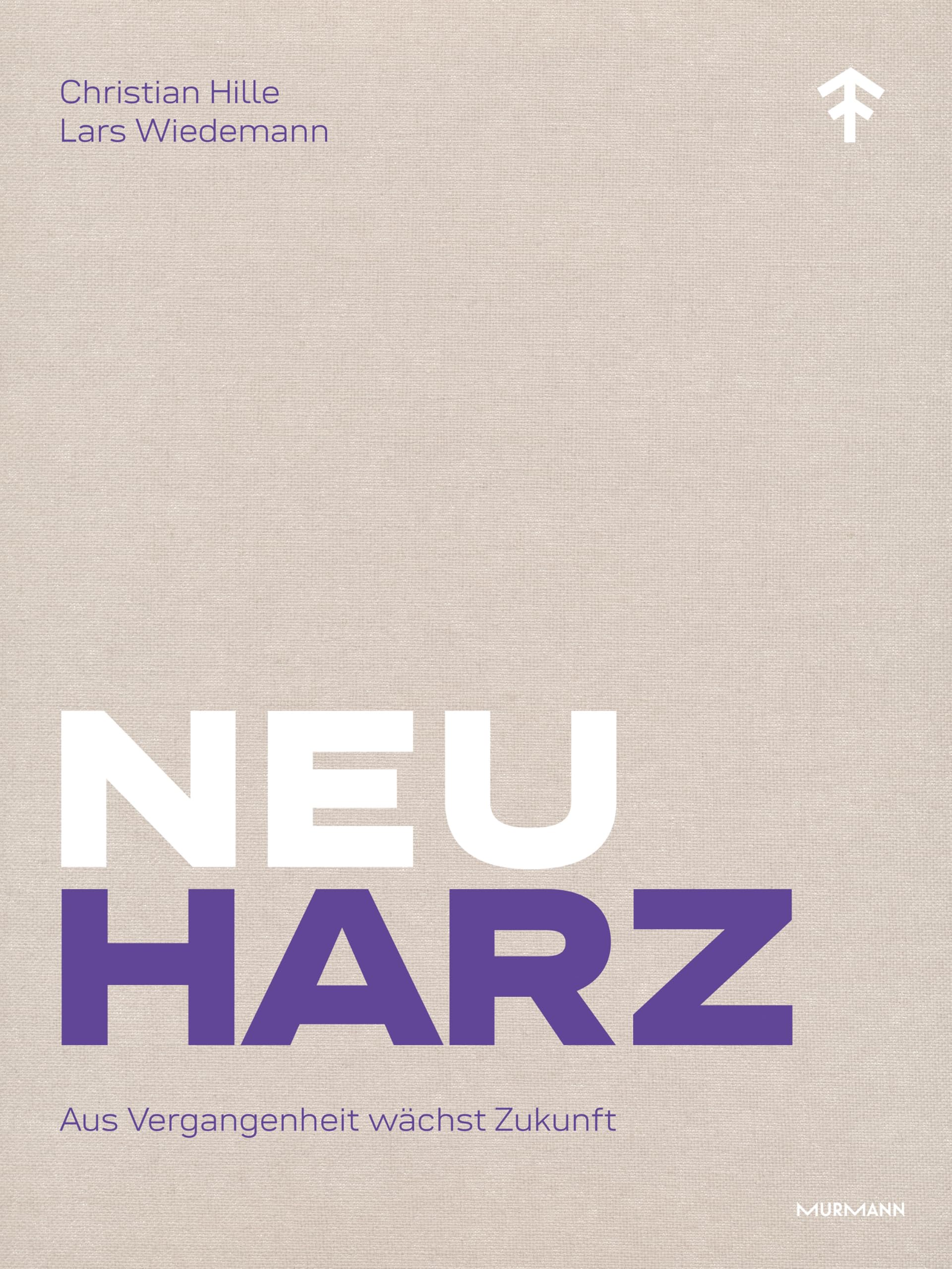 NeuHarz: Aus Vergangenheit wächst Zukunft