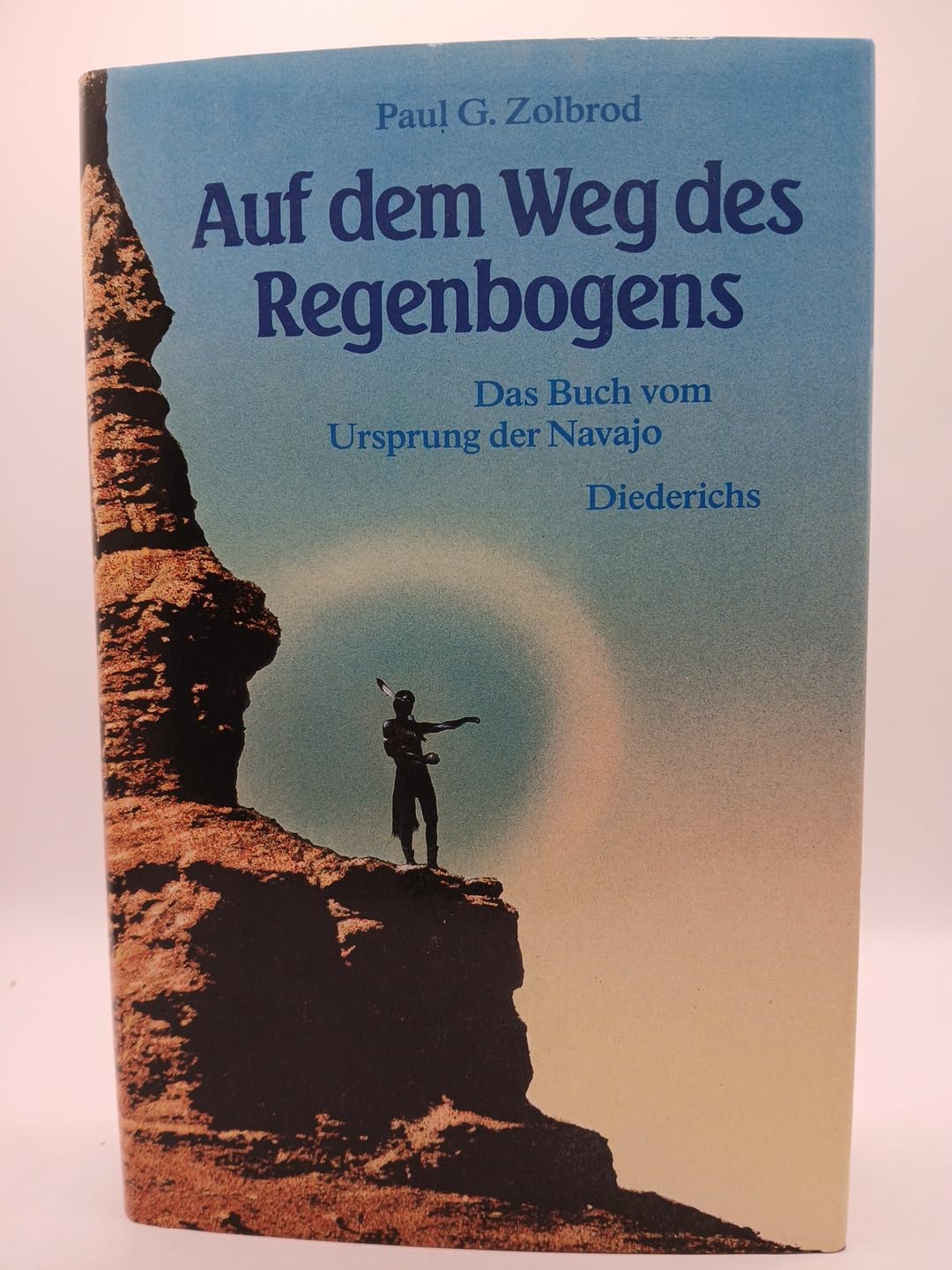 Auf dem Weg des Regenbogens: Das Buch vom Ursprung der Navajo