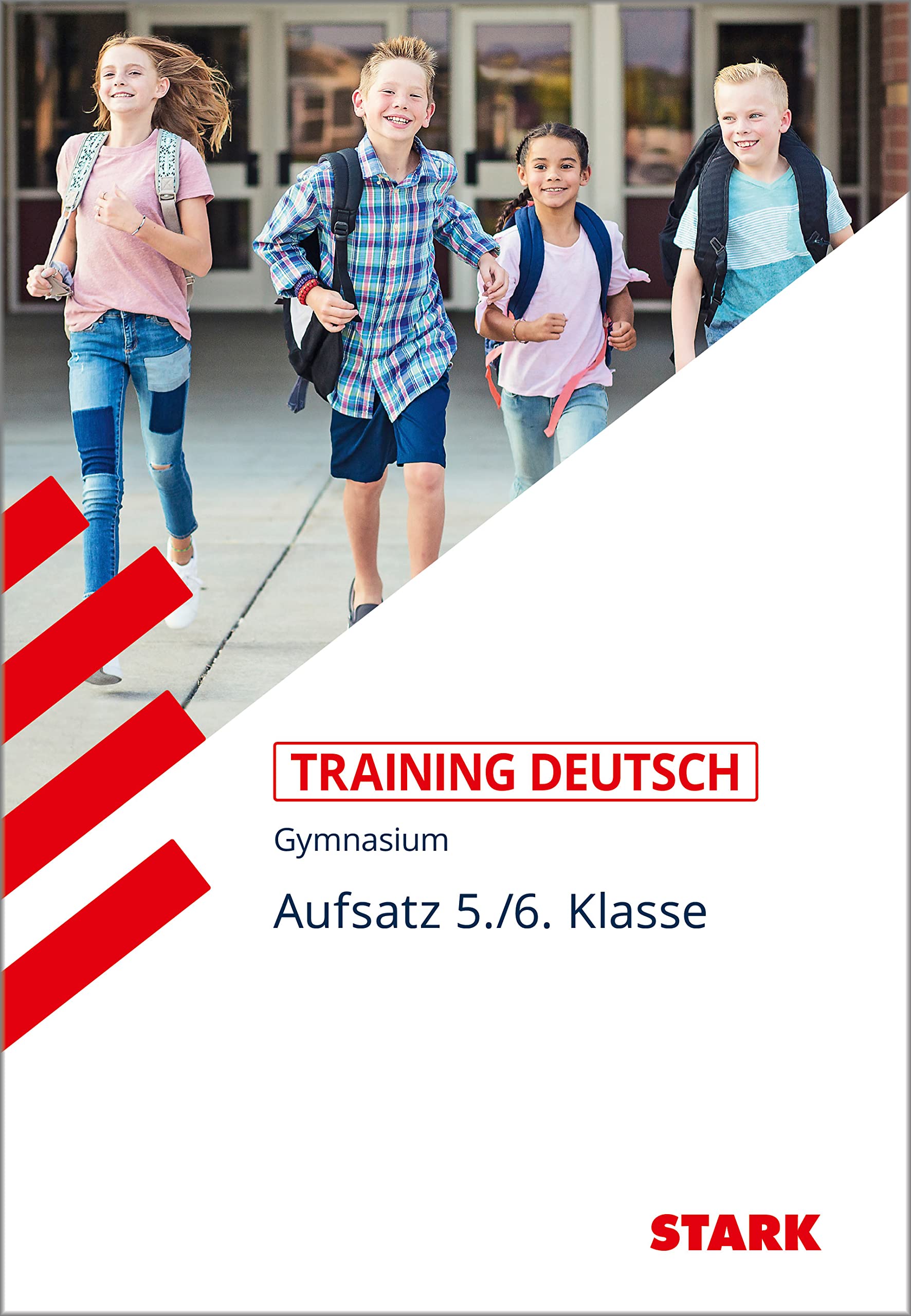 STARK Deutsch 5./6. Klasse - Training Gymnasium - Aufsatz: Grundlagen und Aufgaben mit Lösungen