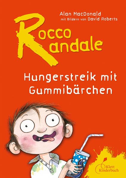 Rocco Randale - Hungerstreik mit Gummibärchen Rocco Randale Bd. 4 (dtv Fortsetzungsnummer 0, Band 720031)