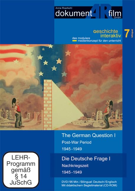 Die Deutsche Frage I: Nachkriegszeit 1945-1949