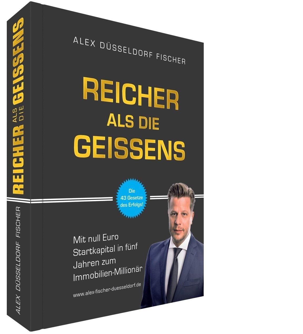 AF Media GmbH Reicher als die Geissens - Reicher als die xxx von Alex Düsseldorf Fischer