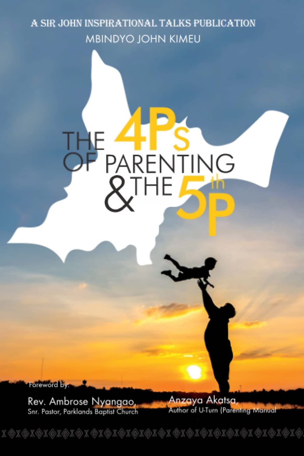 The 4Ps of Parenting and the 5th P